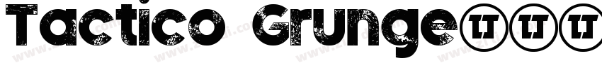 Tactico Grunge字体转换 Tactico Grunge字体转换